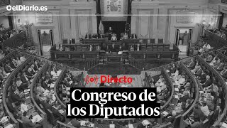 🔴 DIRECTO  Pleno en el Congreso de los Diputados [upl. by Longley173]