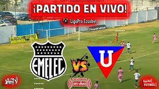 ¡No Te Pierdas la EMOCIÓN Emelec vs Liga EN VIVO [upl. by Olsen]