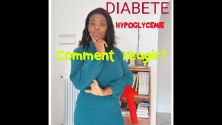 DIABETEHYPOGLYCEMIEComment reagir [upl. by Mello406]