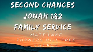 Matt Lake  Jonah 1 amp 2 Second Chances [upl. by Nojad795]