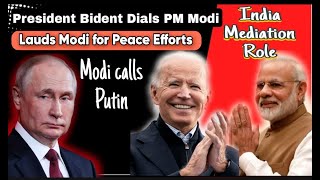 Biden Dials Modi Commends Peace Msg Modi Dials Putin Later Which confirms Mediation Role [upl. by Deutsch849]