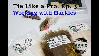 Tie Like a Pro Ep 3 Working with Hackles [upl. by Cristy]