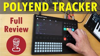 Polyend Tracker  Review and Full Tutorial from Sample to Song [upl. by Kaule]