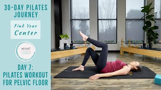 Pilates Workout for Pelvic Floor  quotFinding Your Centerquot 30 Day Series  7 [upl. by Aydne510]