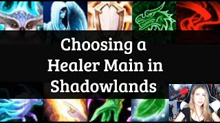 Choosing 1 healer to main in Shadowlands [upl. by Zachariah932]