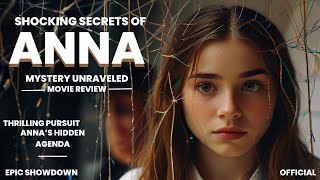 Anna  Shocking Secrets  movie review  Mystery  Anna’s Hidden Agenda [upl. by Bryanty640]