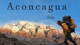 Climbing Aconcagua  9 Days  6960m  4K [upl. by Hayn842]