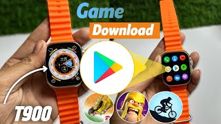 😍T900 ultra smartwatch games download  T900 ultra smart watch me game kaise download kare  T900 [upl. by Ahsemad]