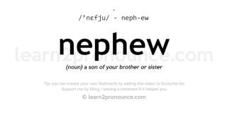 Pronunciation of Nephew  Definition of Nephew [upl. by Illyes]