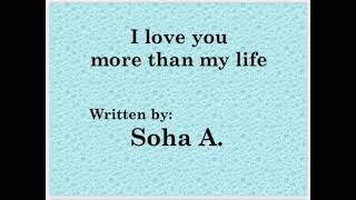 I Love You More Than My Life  Love song  song lyrics  Soha A [upl. by Rubin]