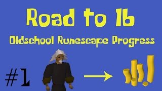 OSRS Road to 1B from nothing  Oldschool Runescape Progress Video  Ep 1 [upl. by Mala]