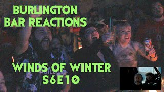 GAME OF THRONES Reactions at Burlington Bar S6E10  WINDS OF WINTER Pt 2 \\\ [upl. by Olocin]