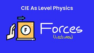 Forces  As Level Physics 9702 [upl. by Oletta927]