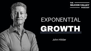 Exponential Growth with John Hittler  9x Founder and CEO [upl. by Ahtibat]