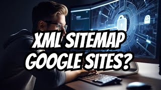 Sitemap Manual Google Sites  Possible Or Not 2024 [upl. by Annekcm554]