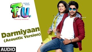 Darmiyaan Acoustic Version Full Audio Song  FU Friendship Unlimited  Vishal Mishra [upl. by Skyla]