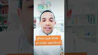 Ácido Salicílico ¿Para qué sirve [upl. by Florina487]