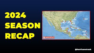 2024 Atlantic Hurricane Season Recap [upl. by Spring]