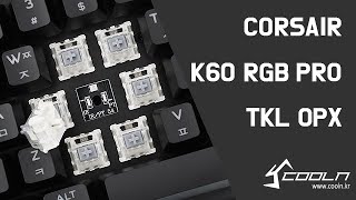 커세어 K60 RGB PRO TKL OPX축 타건 [upl. by Akiaki]