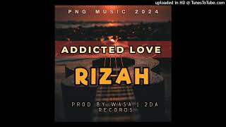 Addicted LoveRIZAH Prod By Wasa 2DA RECORDS 2024 [upl. by Enaid]