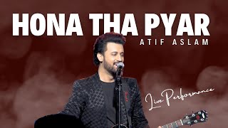 Hona Tha Pyar  Atif Aslam  Live Performance  Islamabad  Eyecomm Studio [upl. by Ebeneser]