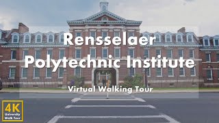 Rensselaer Polytechnic Institute RPI  Virtual Walking Tour 4k 60fps [upl. by Eustashe]