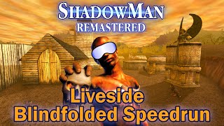 Shadow Man Remastered Blindfolded Speedrun Liveside in 215 [upl. by Ahsenit772]