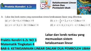 KSSM Matematik Tingkatan 4 Bab 6 praktis kendiri 62c no3 Ketaksamaan Linear dalam Dua Pemboleh Ubah [upl. by Odab]