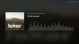 Australian Hiker Podcast Episode 286Hexatrek [upl. by Mellen]