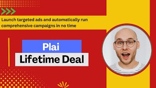 Plai Lifetime Deal I Launch and automate digital ad campaigns [upl. by Laryssa649]