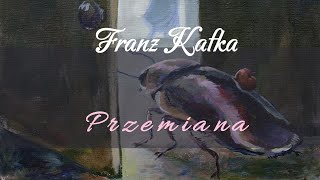 Przemiana  Franz Kafka  cały audiobook [upl. by Lory]