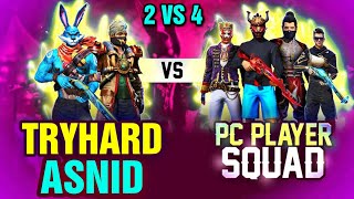 2 VS 4  TRYHARD FF amp ASNID FF VS 4 BNLS FRIEND SQUAD Clash Squad Custom Match [upl. by Natalina]