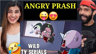 Wild Indian TV Serials  Angry Prash Reaction video [upl. by Lemon672]