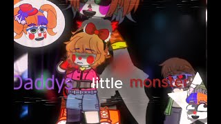 Daddys little monster  Gacha music Vid  FNAF [upl. by Eleph]