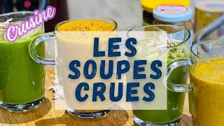 3 délicieuses soupes crues  des recettes simples à réaliser chez soi [upl. by Schalles]