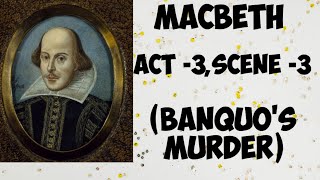 MACBETH ACT 3 SCENE 3LINEWISE EXPLANATION FOR ISC STUDENTS [upl. by Eenrahc]