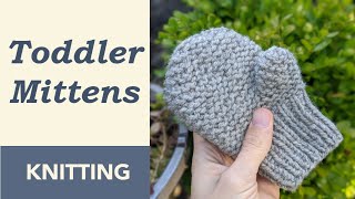 How to Knit Mittens for Toddlers with Garter Stitch 2T3T  Easy Knit Mittens for Beginners [upl. by Sivehc661]