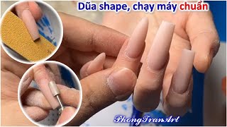 Cách Dũa shape và chạy máy căn bản  Phong Tran Art [upl. by Adnoval]