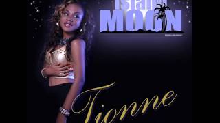 Island Moon  Tionne Ft Gyptian [upl. by Lesley207]