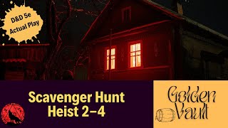 DampD 5e  Golden Vault  Scavenger Hunt  Heist 24 [upl. by Wareing]