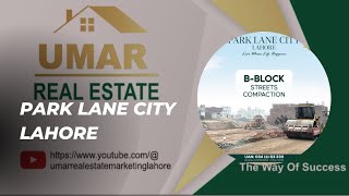 Park Lane city Lahore  PLC New vlog  PLC New video  plots in installment payment plan available [upl. by Ahcrop225]