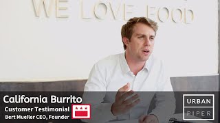 California Burrito  Bert Mueller  How UrbanPiper cracked the code of Online Food Ordering [upl. by Oidale426]