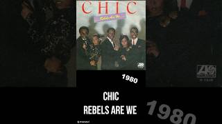 Chic  Rebels are we  1980 [upl. by Ainocal]