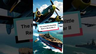 The Impactful Doolittle Raid in World War II [upl. by Polivy]