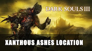 Dark Souls 3  Xanthous Ashes Location [upl. by Aisinoid]