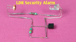 Security Alarm with LDR  LDR Latch Circuit [upl. by Greenwald]