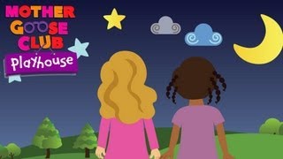 Star Light Star Bright  Mother Goose Club Playhouse Kids Video [upl. by Josepha]