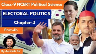 Electoral Politics  Ch3 Part4b  Class9  Political Science  Civics  CBSE  NCERT [upl. by Aihsenak]