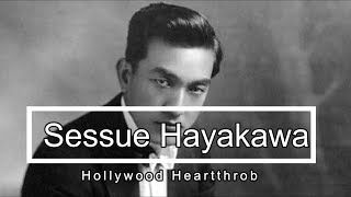 Sessue Hayakawa  Asian Heartthrob  Famous Guest at Hearst Castle [upl. by Firman]