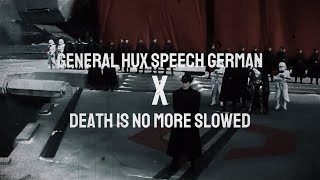 General Hux Speech x Death Is No More IMPROVED  Ultra Slowed  Reverb [upl. by Sane30]